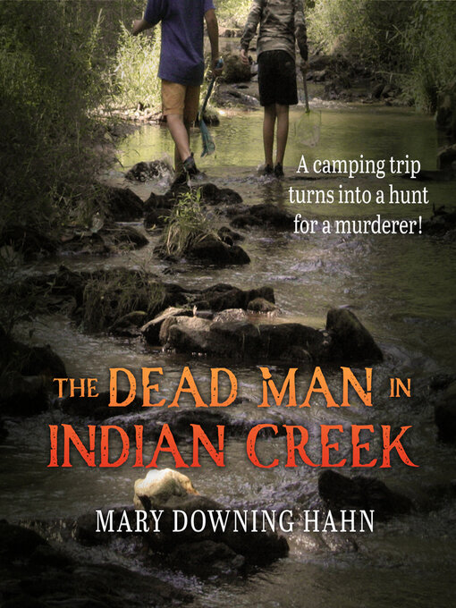 Title details for The Dead Man in Indian Creek by Mary Downing Hahn - Available